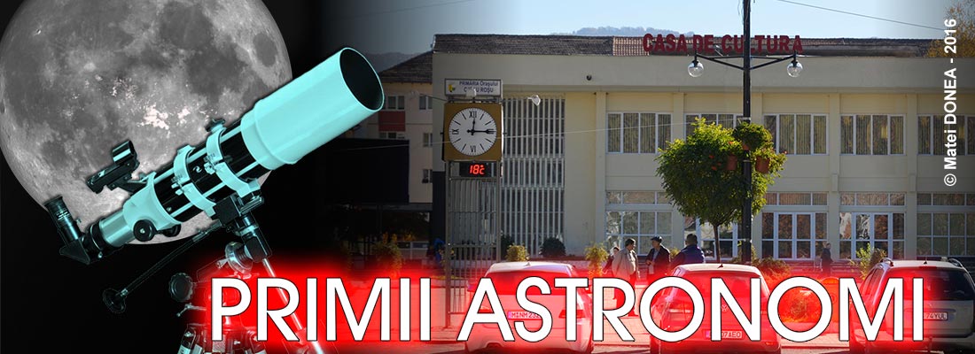 Primii astronomi - Otelu Rosu