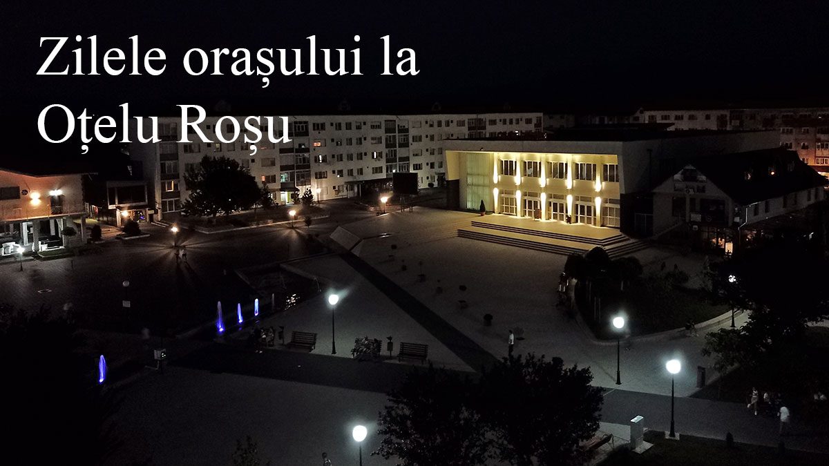 Zilele orasului Otelu Rosu