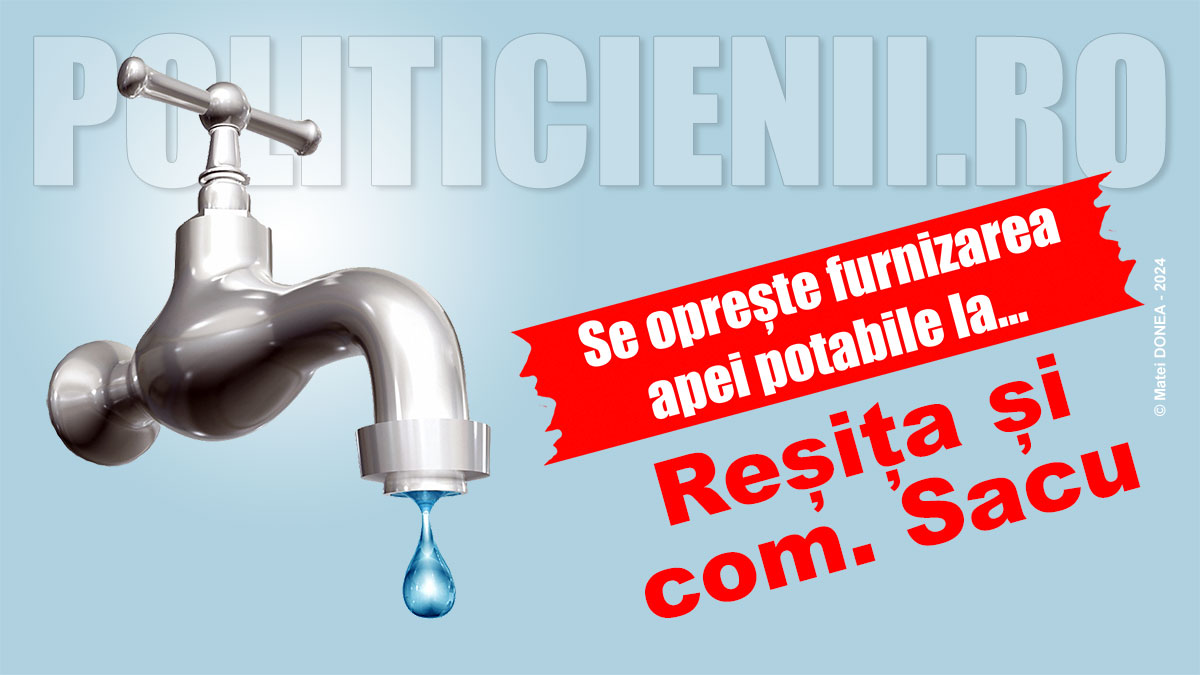Se opreste apa la Resita si comuna Sacu