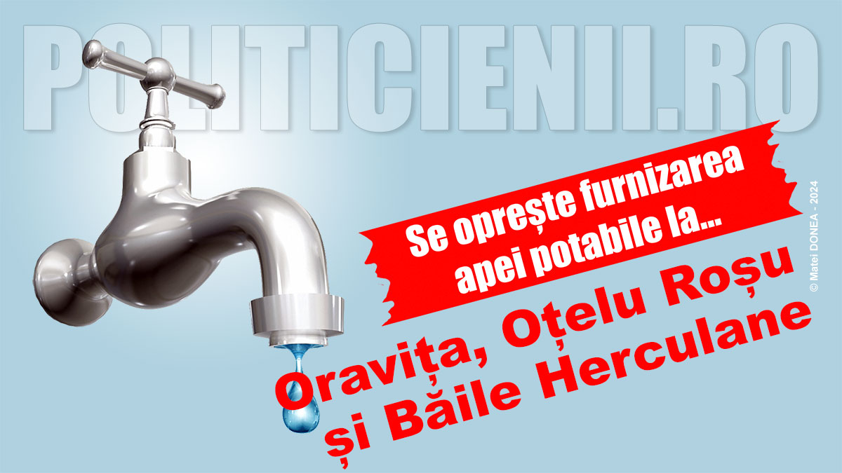 Se opreste apa la Oravita, Otelu Rosu si Baile Herculane