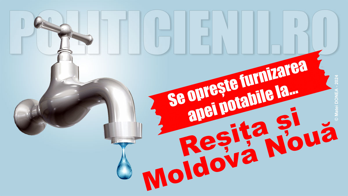 Se opreste apa la Resita si Moldova Noua
