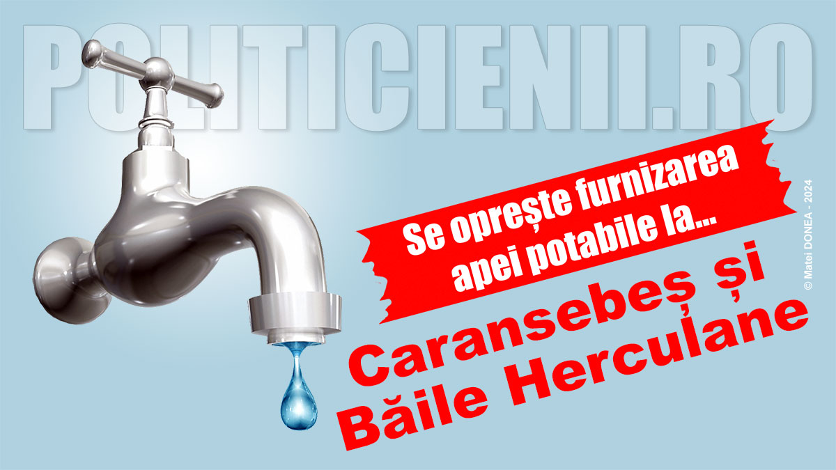 Se opreste apa la Caransebes si Baile Herculane