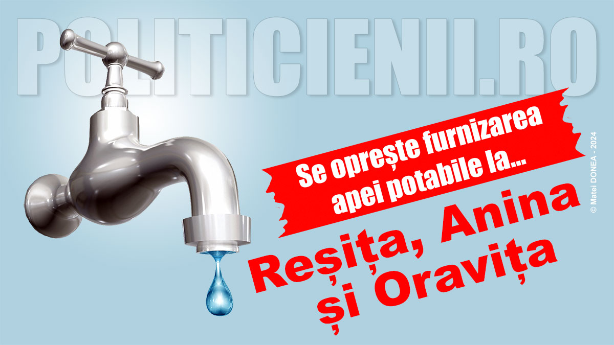 Se opreste apa la Resita, Anina si Oravita